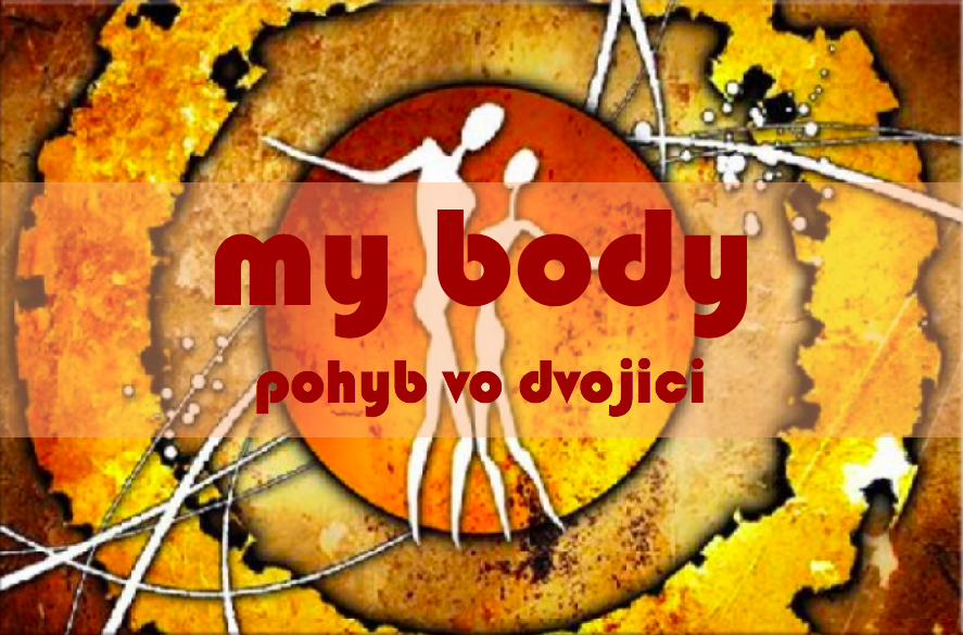 MY BODY | pohyb vo dvojici - vzahov poradenstvo (vkend)